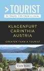 Greater Than a Tourist- Klagenfurt Carinthia Austria: 50 Travel Tips from a Local Cover Image