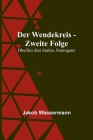 Der Wendekreis - Zweite Folge: Oberlins drei Stufen, Sturreganz By Jakob Wassermann Cover Image