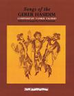 Songs of the Gerer Hasidim By Yankel Talmud (Composer), Velvel Pasternak (Editor) Cover Image