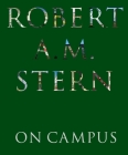 Robert A. M. Stern: On Campus Cover Image