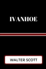 Ivanhoe By Walter Scott Cover Image