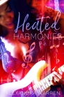Heated Harmonies By Alexandra Warren Cover Image