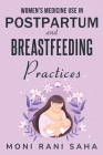 Women's Medicine Use in Postpartum and Breastfeeding Practices Cover Image