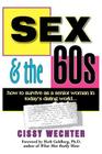 Sex & the 60s: How to Survive as a Senior Woman in Today's Dating World Cover Image