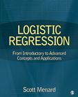 Logistic Regression: From Introductory to Advanced Concepts and Applications Cover Image