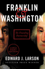 Franklin & Washington: The Founding Partnership Cover Image