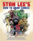 Stan Lee's How to Draw Comics: From the Legendary Creator of Spider-Man, The Incredible Hulk, Fantastic Four, X-Men, and Iron Man By Stan Lee, Jack Kirby (Illustrator), John Romita, Sr (Illustrator), Neal Adams (Illustrator), Gil Kane (Illustrator) Cover Image