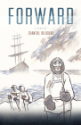 Forward (Arctic Cycle) By Chantal Bilodeau, Una Chaudhuri (Foreword by), Tael Naess (Introduction by) Cover Image