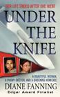 Under the Knife: A Beautiful Woman, a Phony Doctor, and a Shocking Homicide By Diane Fanning Cover Image