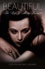 Beautiful: The Life of Hedy Lamarr By Stephen Michael Shearer, Robert Osborne (Foreword by) Cover Image