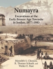 Numayra: Excavations at the Early Bronze Age Townsite in Jordan, 1977-1983 By Meredith S. Chesson, R. Thomas Schaub, Walter E. Rast Cover Image