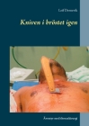 Kniven i bröstet igen: Äventyr med thoraxkirurgi Cover Image