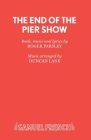 The End of the Pier Show By Roger Parsley Cover Image