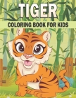 Tiger Coloring Book For Kids: 50 Cute Tiger Designs for Kids And Toddlers By Rr Publications Cover Image