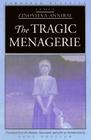 The Tragic Menagerie (European Classics) By Lydia Zinovieva-Annibal, Jane Costlow (Translated by) Cover Image