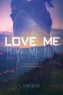 Love Me, Love Me Not: A Novel Cover Image