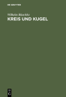 Kreis und Kugel By Wilhelm Blaschke Cover Image
