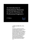 An Introduction to Embankment Materials for Earth Fill Dams for Professional Engineers By J. Paul Guyer Cover Image