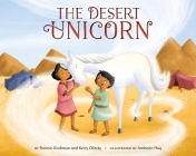 The Desert Unicorn By Bonnie Grubman, Kerry Olitzky, Amberin Huq (Illustrator) Cover Image