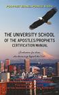 University School of the Apostles / Prophets Certification Manual: Ushering in Present day truth of the Prophetic Movement By Prophet Israel Prince D. DIV Cover Image