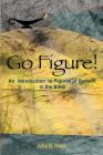 Go Figure! An Introduction to Figures of Speech in the Bible By Julia B. Hans Cover Image