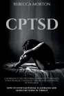 Cptsd: A Workbook to Recover from Complex Post-Traumatic Stress Disorder, Childhood Trauma, and Narcissistic Mother Abuse How Cover Image