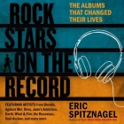 Rock Stars on the Record: The Albums That Changed Their Lives By Eric Spitznagel, Michael Butler Murray (Read by) Cover Image