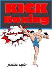 Kickboxing Coloring Book By Jasmine Taylor Cover Image