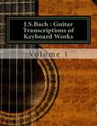 J.S.Bach: Guitar transcriptions of Keyboard Works Cover Image