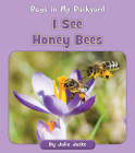 I See Honey Bees By Julia Jaske Cover Image
