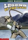 Legend of the Lure (Jake Maddox Sports Stories) By Jake Maddox, Sean Tiffany (Illustrator) Cover Image