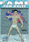 Fame: Tom Daley By Michael Troy, Darren G. Davis, Alex Schumacher (Artist) Cover Image
