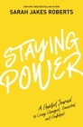 Staying Power: A Guided Journal to Living Changed, Connected, and Confident Cover Image