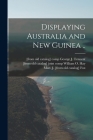 Displaying Australia and New Guinea .. Cover Image
