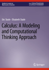 Calculus: A Modeling and Computational Thinking Approach (Synthesis Lectures on Mathematics & Statistics) Cover Image
