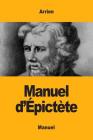 Manuel d'Épictète By Arrien Cover Image