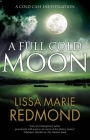 A Full Cold Moon (Cold Case Investigation #4) By Lissa Marie Redmond Cover Image