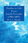 Studies in Life From Jewish Proverbs By W. A. L. Elmslie Cover Image
