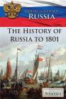 The History of Russia to 1801 Cover Image