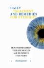 Daily Treatment and Remedies for Eyesight: How to Strengthen your Eye Muscles and to Improve your Vision Cover Image