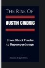 The Rise of Austin Cindric: From Short Tracks to Superspeedways Cover Image