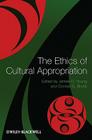 The Ethics of Cultural Appropriation Cover Image