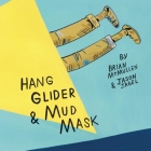Hang Glider & Mud Mask Cover Image