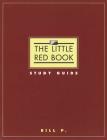 The Little Red Book Study Guide By Bill P. Cover Image