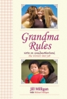 Grandma Rules: Notes on Grandmotherhood, the World's Best Job Cover Image