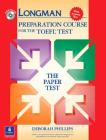 Longman Preparation Course for the TOEFL Test: The Paper Test, with Answer Key [With CDROM] Cover Image