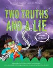 Two Truths and a Lie: Forces of Nature By Ammi-Joan Paquette, Laurie Ann Thompson Cover Image