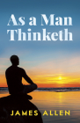 As a Man Thinketh (Dover Empower Your Life) Cover Image