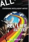 All life Matters By Luis Malave Cover Image