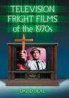 Television Fright Films of the 1970s Cover Image